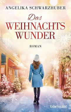 Das Weihnachtswunder (eBook, ePUB) - Schwarzhuber, Angelika