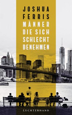 Männer, die sich schlecht benehmen (eBook, ePUB) - Ferris, Joshua