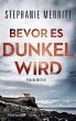 Bevor es dunkel wird (eBook, ePUB) - Bild 1