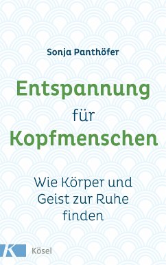 Entspannung für Kopfmenschen (eBook, ePUB) - Panthöfer, Sonja