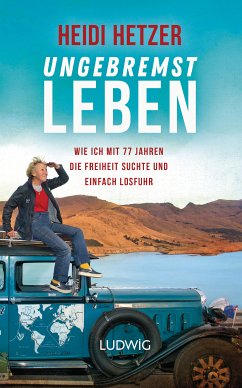Ungebremst leben (eBook, ePUB) - Hetzer, Heidi