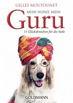 Mein Hund, mein Guru (eBook, ePUB) - Moutounet, Gilles