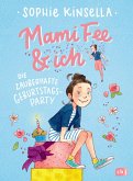 Die zauberhafte Geburtstagsparty / Mami Fee & ich Bd.2 (eBook, ePUB)