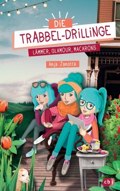 Lämmer, Glamour, Macarons / Die Trabbel-Drillinge Bd.2 (eBook, ePUB) - Janotta, Anja