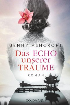 Das Echo unserer Träume (eBook, ePUB) - Ashcroft, Jenny