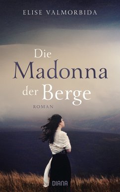 Die Madonna der Berge (eBook, ePUB) - Valmorbida, Elise