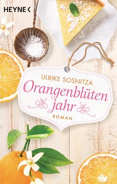 Orangenblütenjahr (eBook, ePUB) - Sosnitza, Ulrike