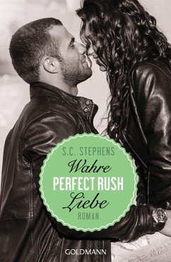 Perfect Rush - Wahre Liebe / Rush Trilogie Bd.3 (eBook, ePUB) - Stephens, S. C.