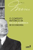 O contexto histórico da Escola Austríaca de Economia (eBook, ePUB)