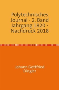 Polytechnisches Journal - Dingler, Johann-Gottfried