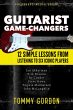 Guitarist Game-Changers: 12 Simple... - Bild 1
