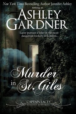 Murder in St. Giles (Captain Lacey Regency Mysteries, #13) (eBook, ePUB) - Gardner, Ashley; Ashley, Jennifer