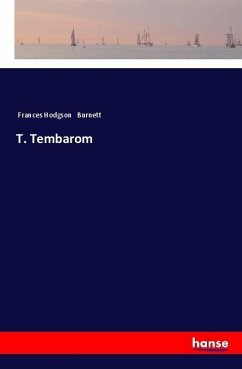 T. Tembarom - Burnett, Frances Hodgson