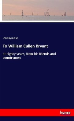 To William Cullen Bryant