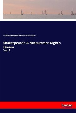 Shakespeare's A Midsummer-Night's Dream - Shakespeare, William;Hudson, Henry Norman