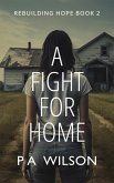 A Fight for Home (Rebuilding Hope, #2) (eBook, ePUB)