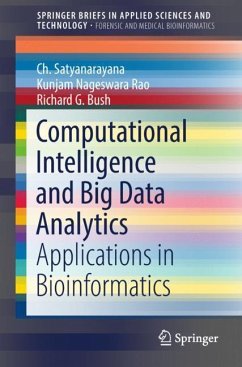 Computational Intelligence and Big Data Analytics - Satyanarayana, Ch.;Rao, Kunjam Nageswara;Bush, Richard G.