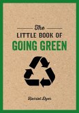 The Little Book of Going Green (eBook, ePUB)