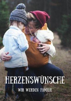 Herzenswünsche - Wir werden Familie - Nielsen, Madlen