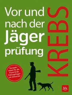 Vor und nach der Jägerprüfung - Krebs, Herbert