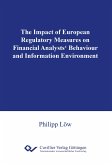 The Impact of European Regulatory Measures on Financial Analysts' Behaviour and Information Environment