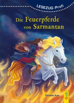 LESEZUG/Profi: Die Feuerpferde von Sarmantan - Auer, Christine