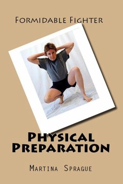 Physical Preparation (Formidable Fighter, #2) (eBook, ePUB) - Sprague, Martina