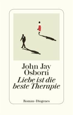 Liebe ist die beste Therapie - Osborn, John Jay