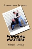 Winning Matters (Formidable Fighter, #4) (eBook, ePUB)