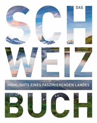 Das Schweiz Buch portofrei bei bücher.de bestellen