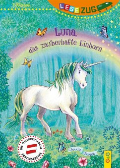 LESEZUG/1. Klasse: Luna, das zauberhafte Einhorn - Skopal, Claudia