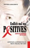 Endlich mal was Positives (2018) Endlich mal was Positives (2018)