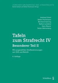Tafeln zum Strafrecht IV (PrintPlu§) - Eckert, Andreas; Flachsmann, Stefan; Isenring, Bernhard; Landshut, Nathan; Maurer, Hans; Wehrenberg, Stefan