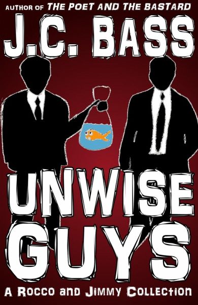 Unwise Guys (eBook, ePUB)
