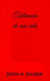 Testimonio de una vida (eBook, ePUB) Testimonio de una vida (eBook, ePUB)