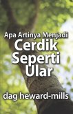 Apa Artinya Menjadi Cerdik Seperti Ular (eBook, ePUB)