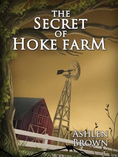 The Secret of Hoke Farm (Blackjack Woods, #2) (eBook, ePUB) - Brown, Ashlen