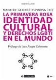 La primavera rosa : identidad cultural y derechos humanos LGBTI en el mundo