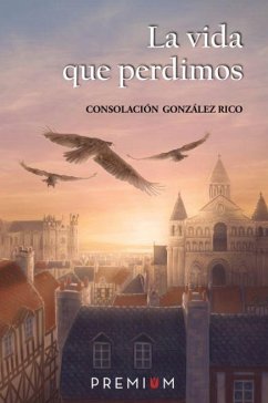 La vida que perdimos - González Rico, Consolación