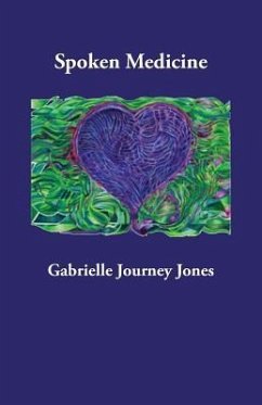 Spoken Medicine - Jones, Gabrielle Journey