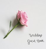 Wedding Guest Book, Bride and Groom, Special Occasion, Love, Marriage, Comments, Gifts, Well Wish's, Wedding Signing Book with Pink Rose (Hardback)