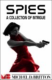 Spies: A Collection of Intrigue (eBook, ePUB)