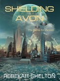 Shielding Avon (The Battle for Zarcon, #2) (eBook, ePUB) Shielding Avon (The Battle for Zarcon, #2) (eBook, ePUB)