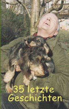 35 letzte Geschichten - Fischer, Ute;Siegmund, Bernhard