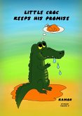 Little Croc Keeps His Promise (eFables, #5) (eBook, ePUB)