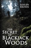 The Secret of Blackjack Woods (eBook, ePUB)