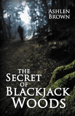 The Secret of Blackjack Woods (eBook, ePUB) - Brown, Ashlen