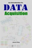 An Introduction To Data Acquisition (eBook, ePUB)