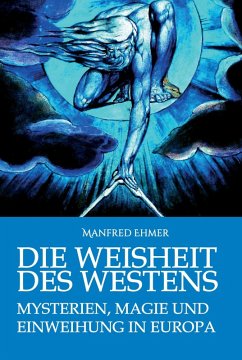 Die Weisheit des Westens (eBook, ePUB) - Ehmer, Manfred
