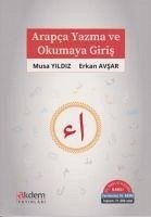 Arapca Yazma ve Okumaya Giris - Yildiz, Musa; Avsar, Erkan